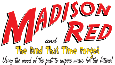 Madison Red and The Band That Time Forgot